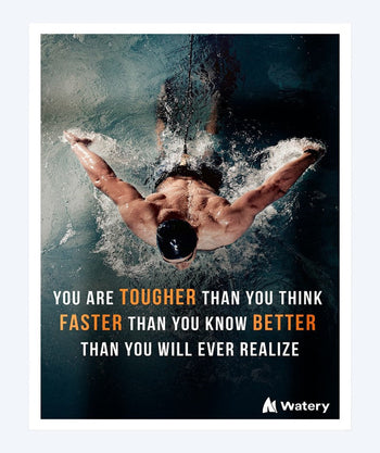 Watery simning poster - You are tougher, faster and better!