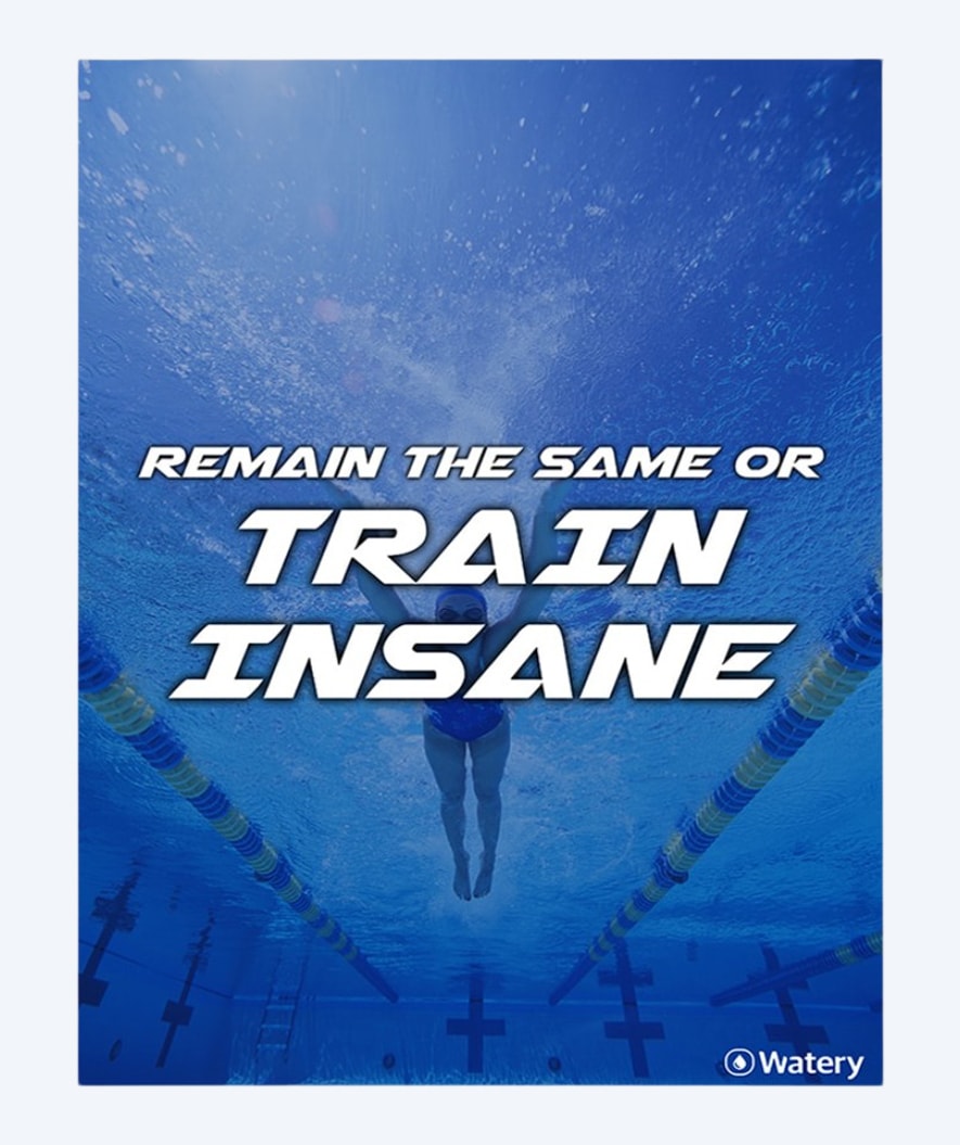 Watery simning poser - Remain The Same Or Train Insane